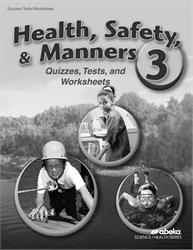 Health, Safety, and Manners 3 Quiz, Test, and Worksheet Book
