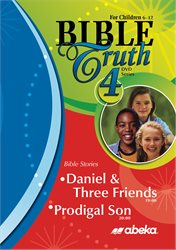 Bible Truth DVD #4: Daniel &#38; Three Friends, Prodigal Son