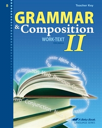 Grammar and Composition II Teacher Key
