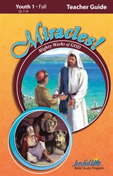 Miracles: Mighty Works of God Youth 1 Teacher Guide