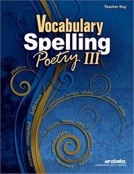 Vocabulary, Spelling, Poetry III Teacher Key