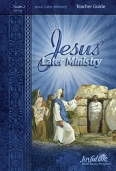 Jesus' Later Ministry Teacher Guide Youth 2
