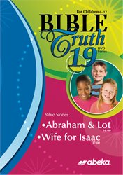 Bible Truth DVD #19: Abraham &#38; Lot, Wife for Isaac