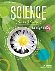 Science: Order and Design Activity Book Key