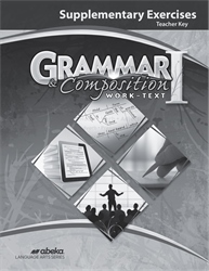 Grammar and Composition I Supplementary Exercises Teacher Key
