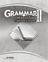 Grammar and Composition II Quiz and Test Book
