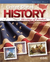 United States History: Heritage of Freedom Teacher Edition Volume 2