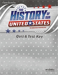 History of Our United States Quiz and Test Key&#8212;Revised