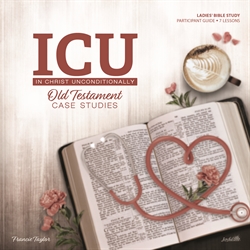 In Christ Unconditionally (ICU): OT Case Studies Participant