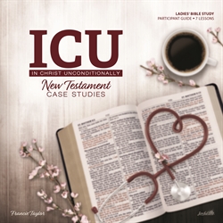 In Christ Unconditionally (ICU): NT Case Studies Participant