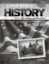 United States History: Heritage of Freedom Quiz and Test Key Volume 1