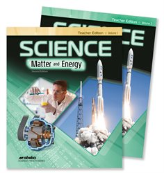 Science: Matter and Energy Teacher Edition Volumes 1 and 2
