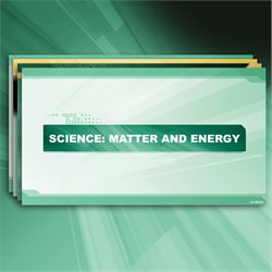 Science: Matter and Energy Digital Teaching Slides Package