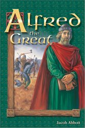 Alfred the Great&#8212;Abbott Series