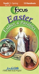 Easter, Esther, and Parables Youth 1 Focus Student Handout