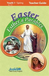 Easter, Esther, and Parables Youth 1 Teacher Guide