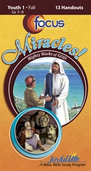 Miracles: Mighty Works of God Youth 1 Focus Student Handout