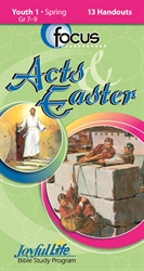 Acts &#38; Easter Youth 1 Focus Student Handout