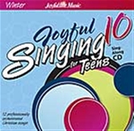 Joyful Singing for Teens #10 CD