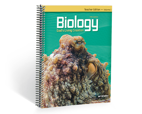 Biology: God's Living Creation Teacher Edition Volume 1