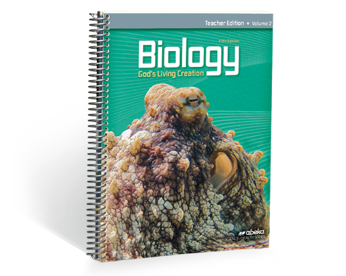 Biology: God's Living Creation Teacher Edition Volume 2