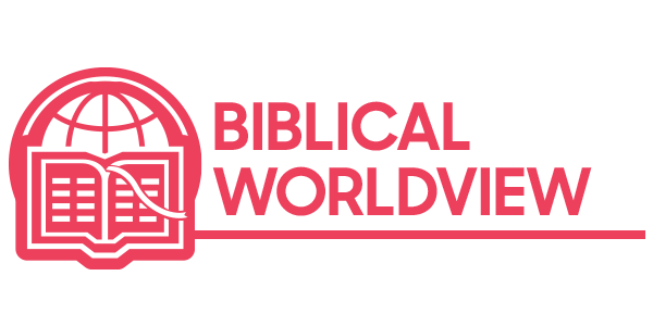Biblical Worldview