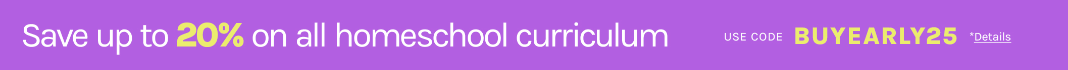 Save up to 20% on all homeschool curriculum!