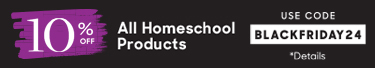 Save 10% All Homeschool Products with our Black Friday Sale