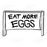 Sign - 'Eat More Eggs'
