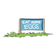 Sign - 'Eat More Eggs' on grass