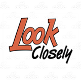 'Look Closely'