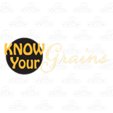 Know Your Grains