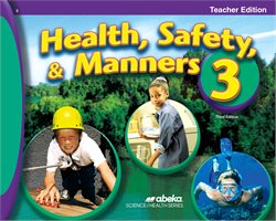 Health Safety and Manners 3 Teacher Edition