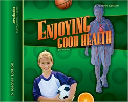 Enjoying Good Health Teacher Edition