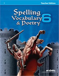 Spelling, Vocabulary, and Poetry 6 Teacher Edition