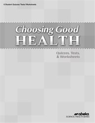 Choosing Good Health Quiz, Test, and Worksheet Book