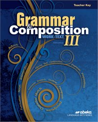 Grammar and Composition III Teacher Key