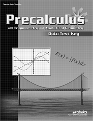 Precalculus with Trig and Analytical Geometry Quiz and Test Key