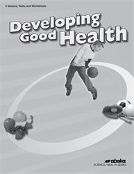 Developing Good Health Quiz, Test, and Worksheet Book  (Unbound)