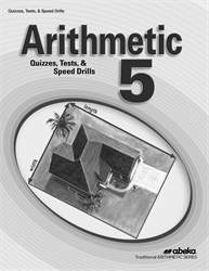 Arithmetic 5 Quizzes, Tests, and Speed Drills  (Unbound)