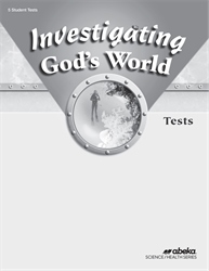 Investigating God's World Test Book  (Unbound)