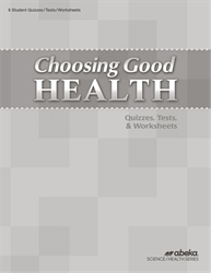 Choosing Good Health Quiz, Test, and Worksheet Book  (Unbound)