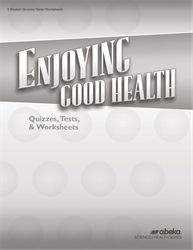 Enjoying Good Health Quiz, Test, and Worksheet Book