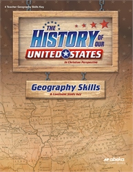 History of Our United States Geography Skills Key&#8212;Revised