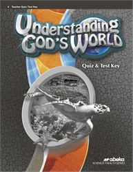 Understanding God's World Quiz and Test Key&#8212;Revised
