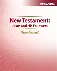 New Testament: Jesus and His Followers Video Manual&#8212;Revised