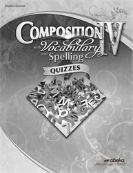 Composition with Vocabulary and Spelling IV Quiz Book