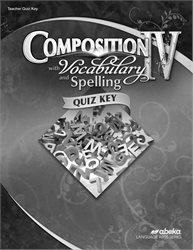 Composition with Vocabulary and Spelling IV Quiz Key