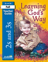 Learning God's Way 2s &#38; 3s Teacher Guide