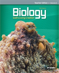 Biology: God's Living Creation Teacher Edition Volume 2&#8212;Revised